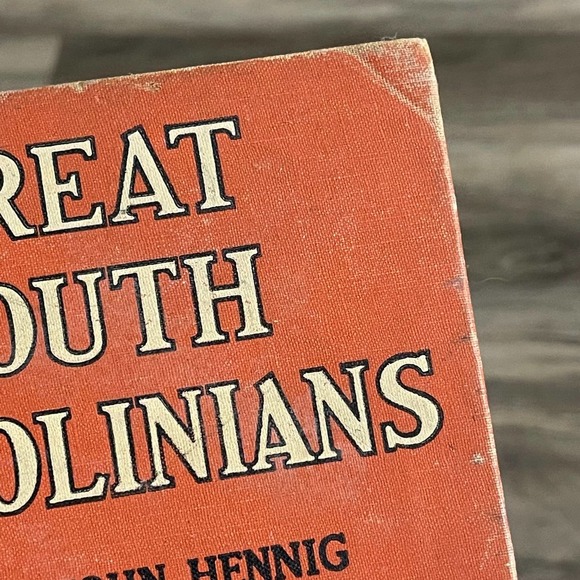 GREAT SOUTH CAROLINIANS by HELEN KOHN HENNIG [ VINTAGE 1940 ] HARDCOVER - Picture 12 of 16